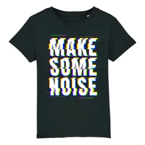 T-shirt enfant - MAKE SOME NOISE