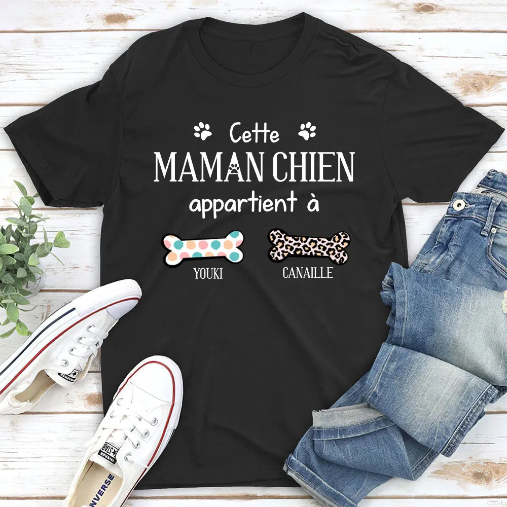 T-shirt Unisex Personnalisé - Cette Maman Chien Appartient À